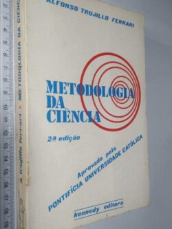 Metodologia da ciência - Alfonso Trujillo Ferrari