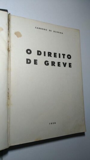 O Direito de Greve - Carreiro de Oliveira