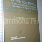 O crime nos media - Cristina Carmona Penedo