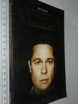 O estranho caso de Benjamin Button - F. S. Fitzgerald