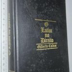 O latim no Direito (Vol. I) - Gilberto Caldas