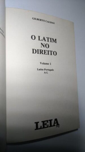 O latim no Direito (Vol. I) - Gilberto Caldas