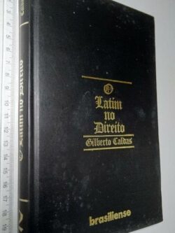 O latim no Direito (Vol. II) - Gilberto Caldas