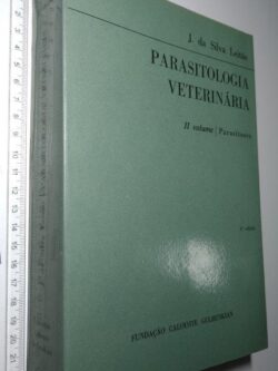 Parasitologia veterinária (II vol. - Parasitoses) - J. da Silva Leitão