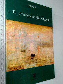 Reminiscências de viagem - Orfeu B.