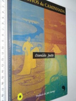 Retalhos da caminhada - Oswaldo Justo