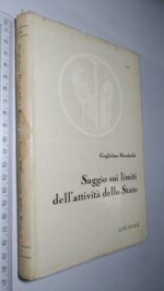 Saggio sui limiti dell'attività dello Stato - Guglielmo Humboldt