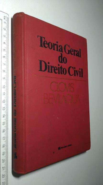 Teoria Geral do Direito Civil - Clovis Bevilaqua Teoria Geral do Direito Civil - Clovis Bevilaqua