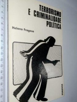 Terrorismo e criminalidade política - Heleno Fragoso