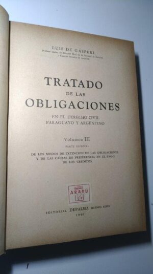 Tratado de las obligaciones en el Derecho Civil Paraguayo y Argentino (volumen III) - Luis de Gásperi