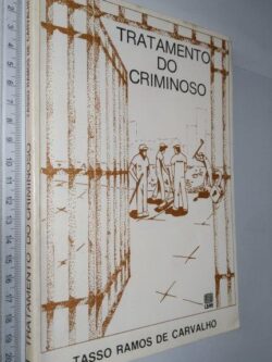 Tratamento do criminoso - Tasso Ramos de Carvalho