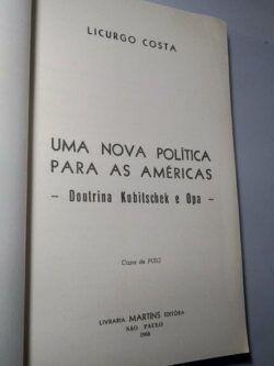 Uma nova política para as Américas - Licurgo Costa