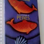 A Personalidade do Peixes - Linda Goodman
