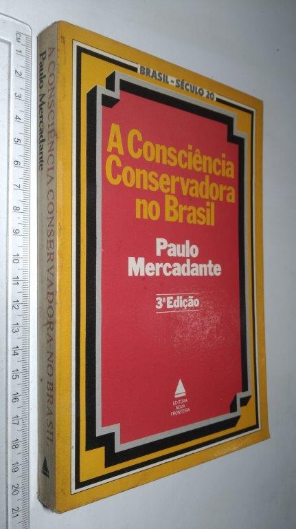 A consciência conservadora no Brasil - Paulo Marcadante A consciência conservadora no Brasil - Paulo Marcadante