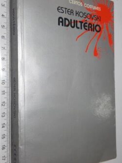 Adultério - Ester Kosovski