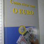 Como viver com o Euro - Isabel Ucha