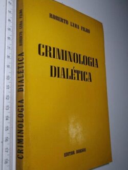 Criminologia dialética - Roberto Lyra Filho