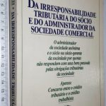 Da irresponsabilidade tributária do sócio e do administrador da sociedade comercial - Célio Silva Costa