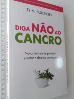 Diga Não ao Cancro - Ty M. Bollinger