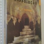 Dissolução - J. C. Sansom