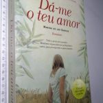 Dá-me o teu amor - Marisa de los Santos