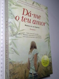 Dá-me o teu amor - Marisa de los Santos