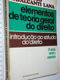 Elementos de Teoria Geral do Direito - João Bosco Cavalcanti Lana