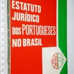 Estatuto jurídico dos portugueses no Brasil - Alberto Xavier