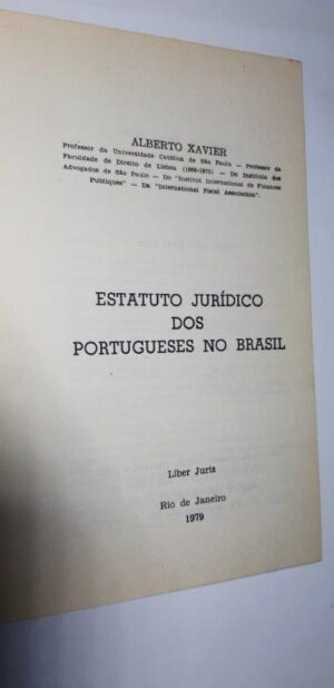 Estatuto jurídico dos portugueses no Brasil - Alberto Xavier