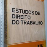 Estudos de Direito do Trabalho - Evaristo de Moraes Filho