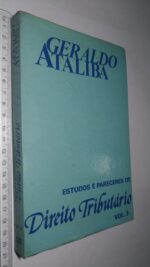 Estudos e pareceres de Direito Tributário (vol. 3) - Geraldo Ataliba