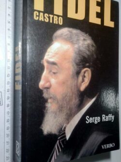 Fidel Castro - Serge Raffy