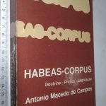 Habeas-corpus - António Macedo de Campos