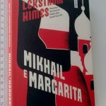 Mikhail e Margarita - Julie Lekstrom Himes