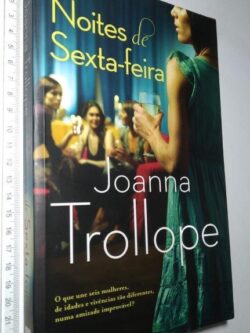 Noites de Sexta-feira - Joanna Trollope
