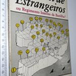 Nova lei de estrangeiros ou regimento interno da Bastilha - Marcello Cerqueira