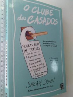O Clube dos Casados (Regras para me traíres) - Sarah Dunn