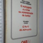 O advogado e a crise na administração da Justiça - Noeli Correa de Melo Sobrinho