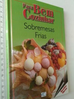 Para bem cozinhar (Sobremesas frias) -