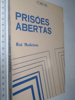 Prisões abertas - Rui Medeiros