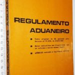 Regulamento aduaneiro - Angelo Oswaldo Melhorança