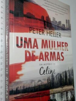 Uma Mulher de Armas (Um Mistério de Celine) - Peter Heller