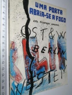 Uma porta abria-se a fogo - Ana Filomena Amaral