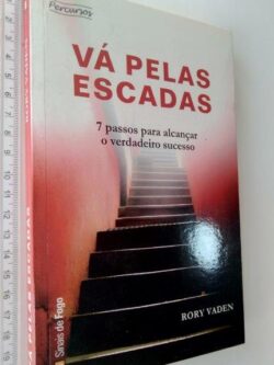 Vá Pelas Escadas - Rory Vaden