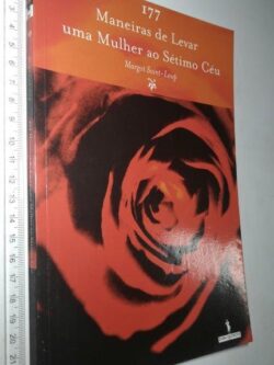 177 Maneiras de Levar uma Mulher ao Sétimo Céu - Margot Saint-Loup