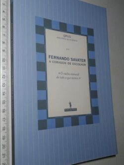 A Coragem de Escolher - Fernando Savater