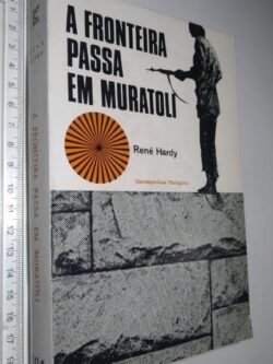 A fronteira passa em Muratoli - René Hardy