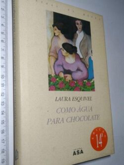 Como Água Para Chocolate - Laura Esquível
