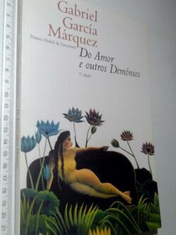 Do Amor e Outros Demónios - Gabriel García Márquez