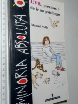 precisas é de ir ao Psicólogo - Manuel Valls